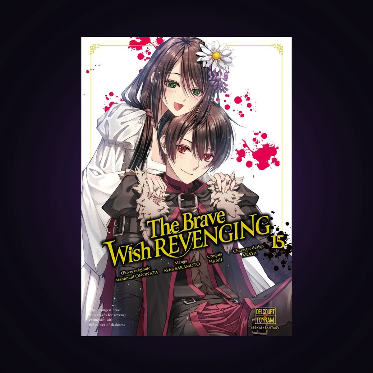 The Brave Wish Revenging. Tome 15