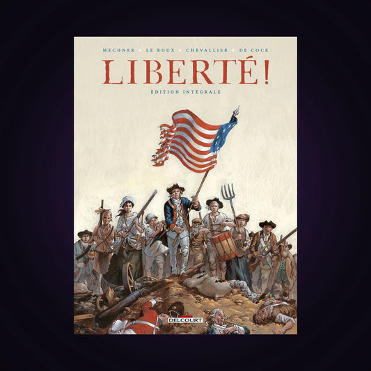 Liberté ! Édition Intégrale