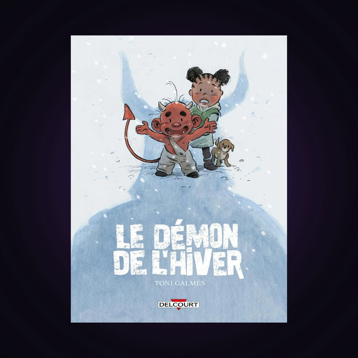 Le démon de l'hiver.