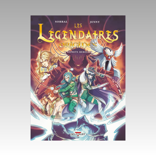 Les légendaires - Origines. Tome 7