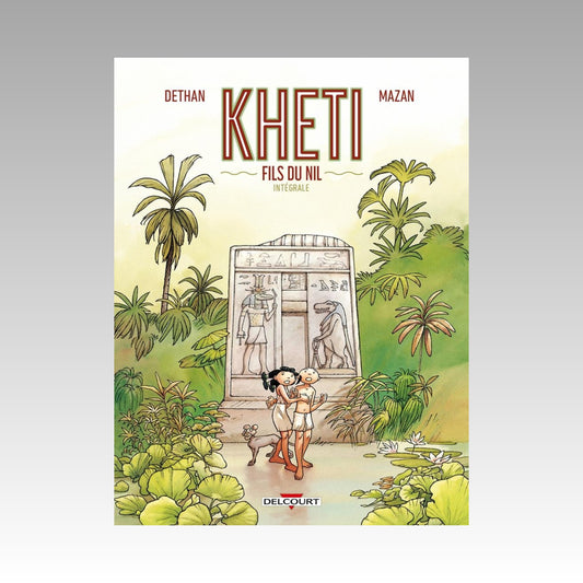 Kheti - Fils du Nil - Intégrale