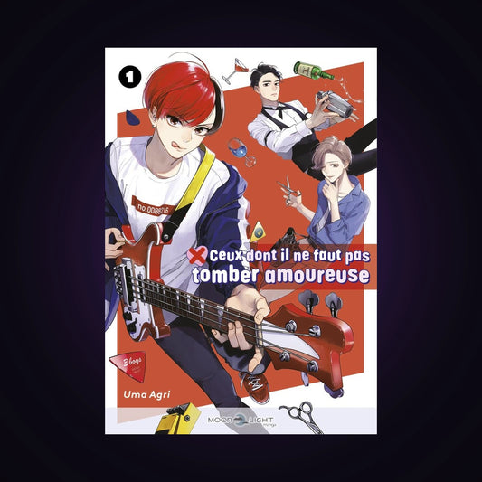 Ceux dont il ne faut pas tomber amoureuse. Tome 1