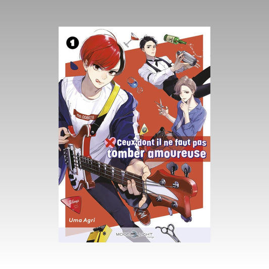Ceux dont il ne faut pas tomber amoureuse. Tome 1