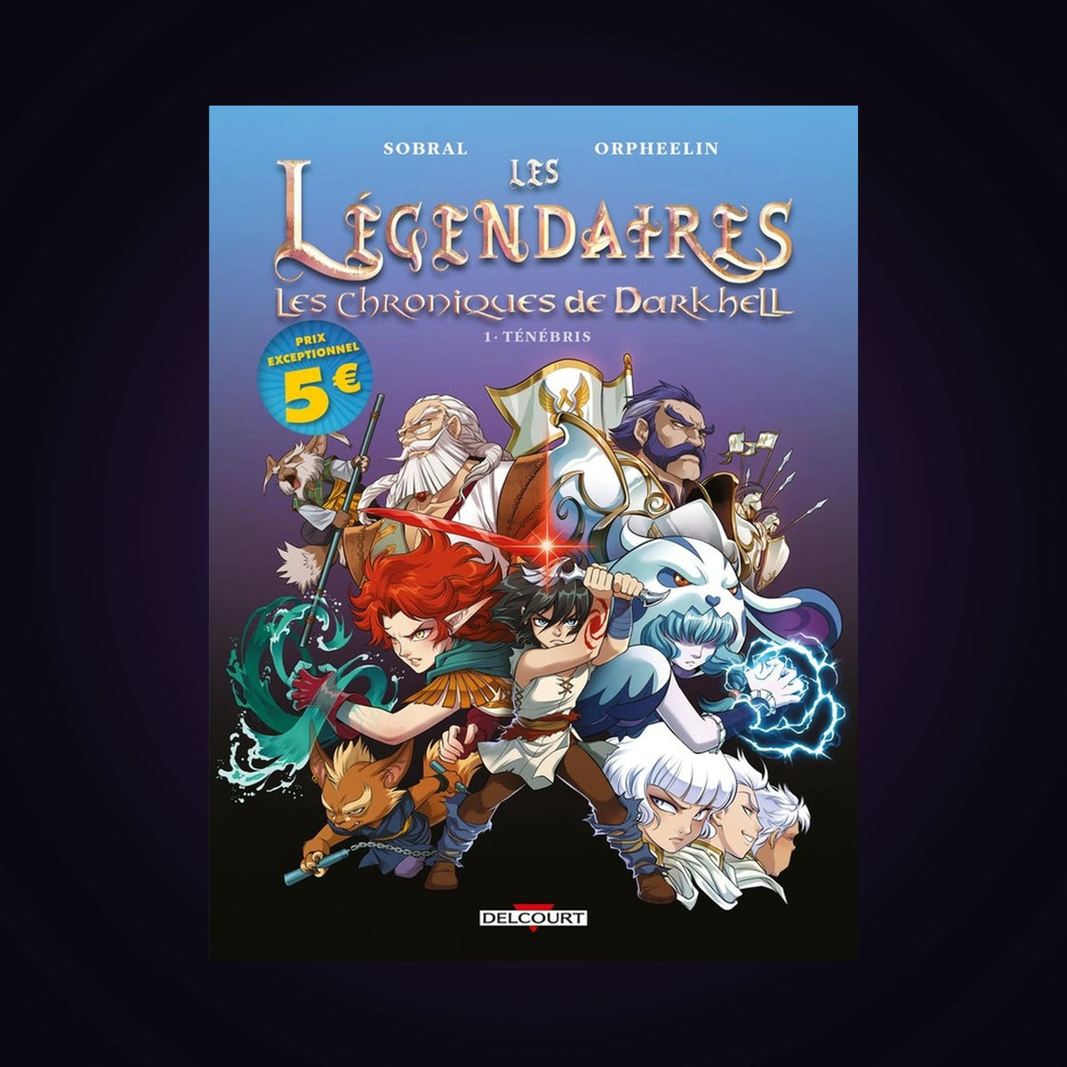 Les Légendaires - Les chroniques de Darkhell. Tome 1 - OP 2026 Le film