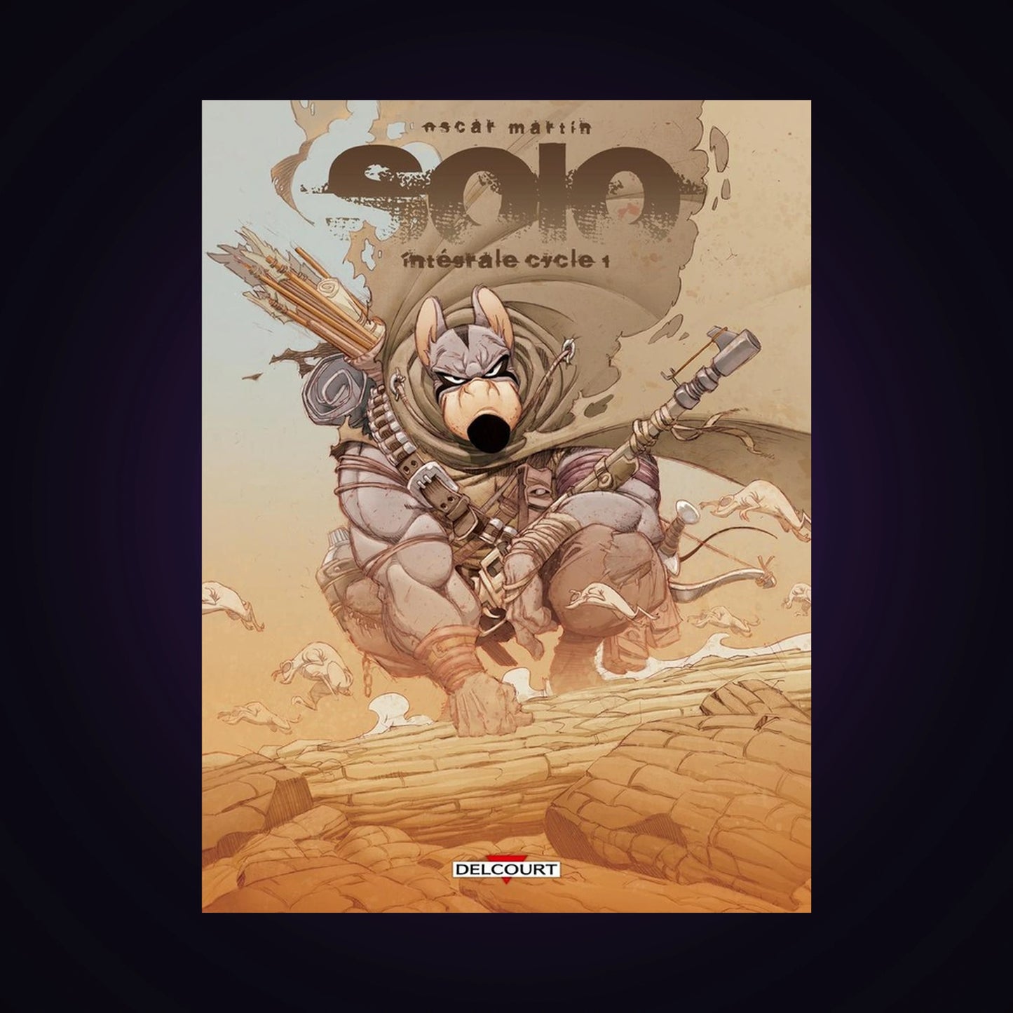 Solo - Intégrale. Tomes 1 à 3