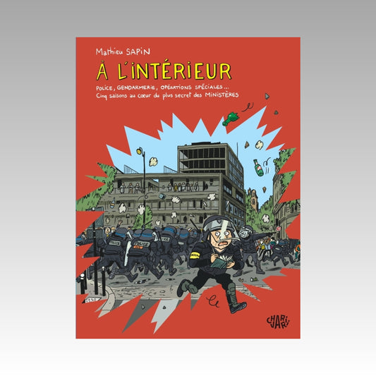 À l'intérieur - Police, gendarmerie, opérations spéciales...