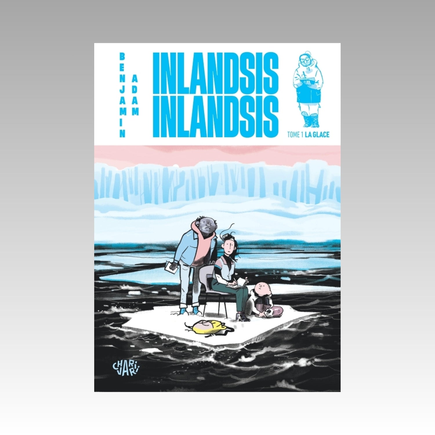Inlandsis Inlandsis. Tome 1