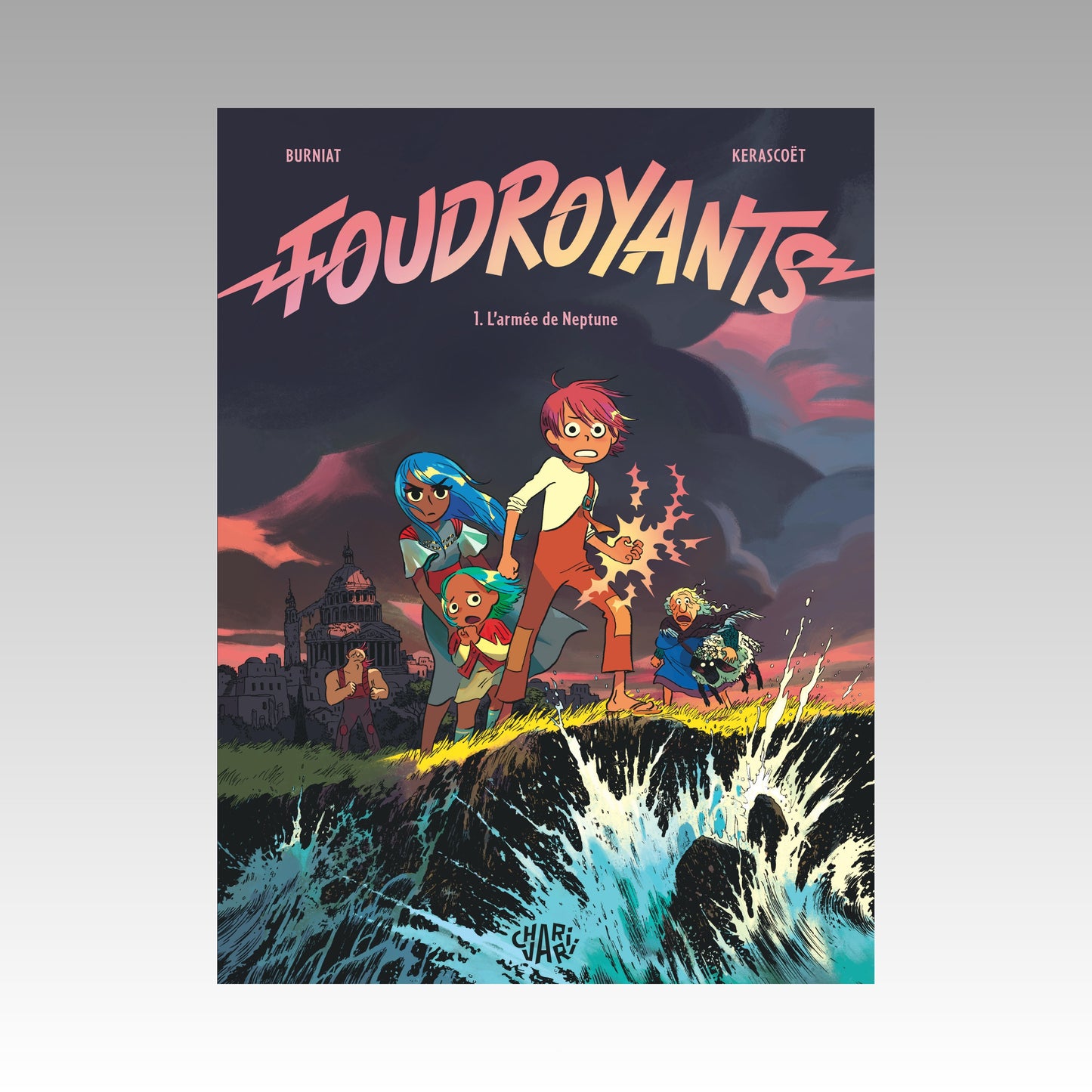Foudroyants. Tome 1 - L'armée de Neptune