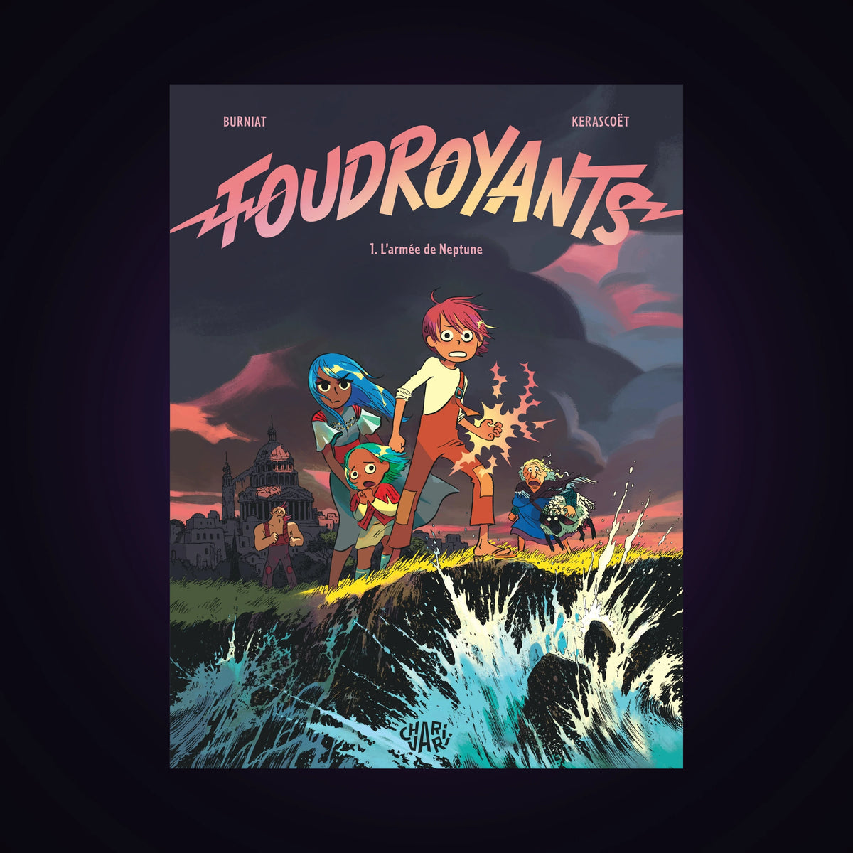 Foudroyants. Tome 1 - L'armée de Neptune