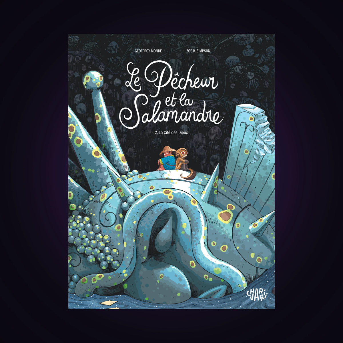 Le Pêcheur et la Salamandre. Tome 2 - La Cité des Dieux