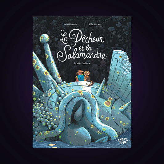 Le Pêcheur et la Salamandre. Tome 2 - La Cité des Dieux