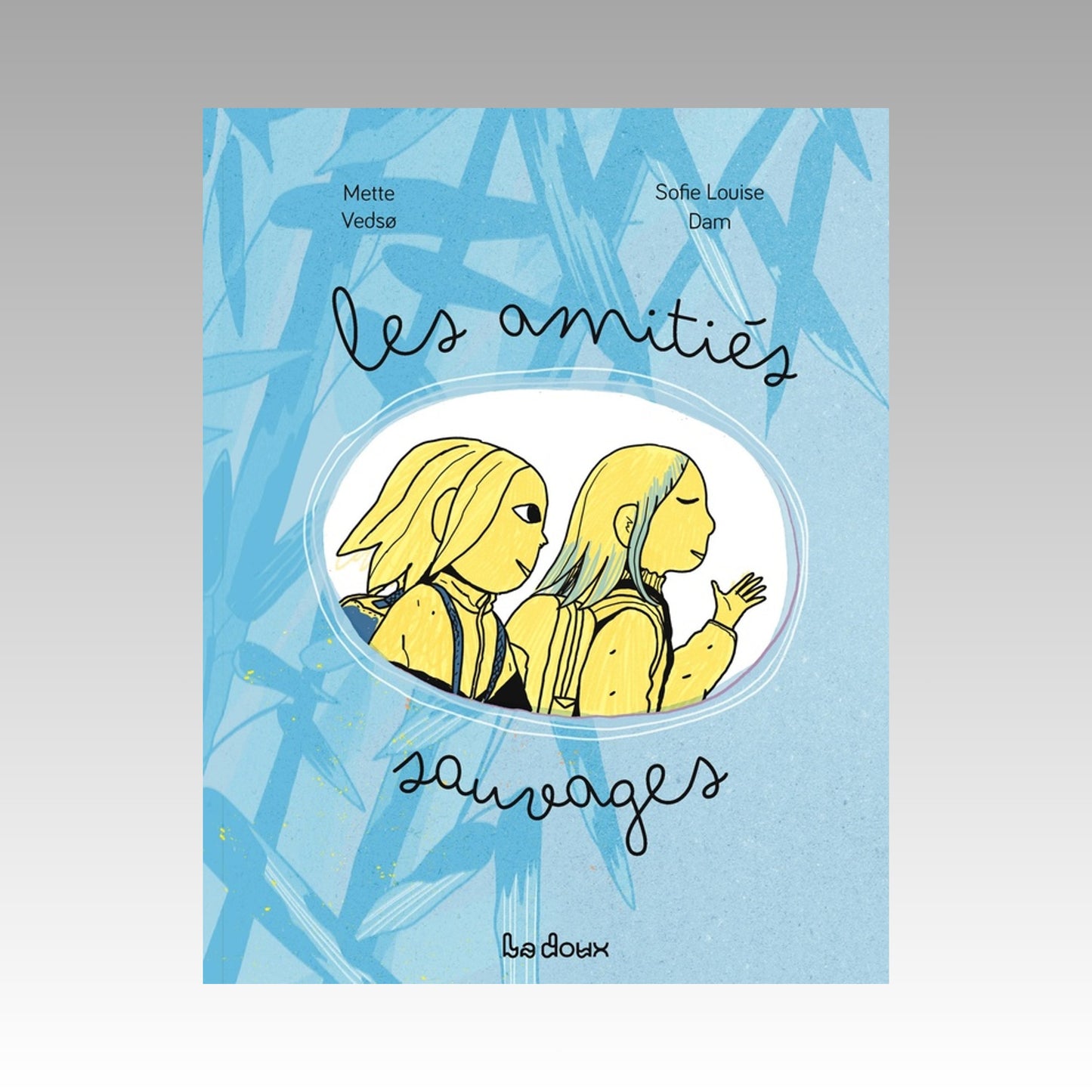 Les amitiés sauvages
