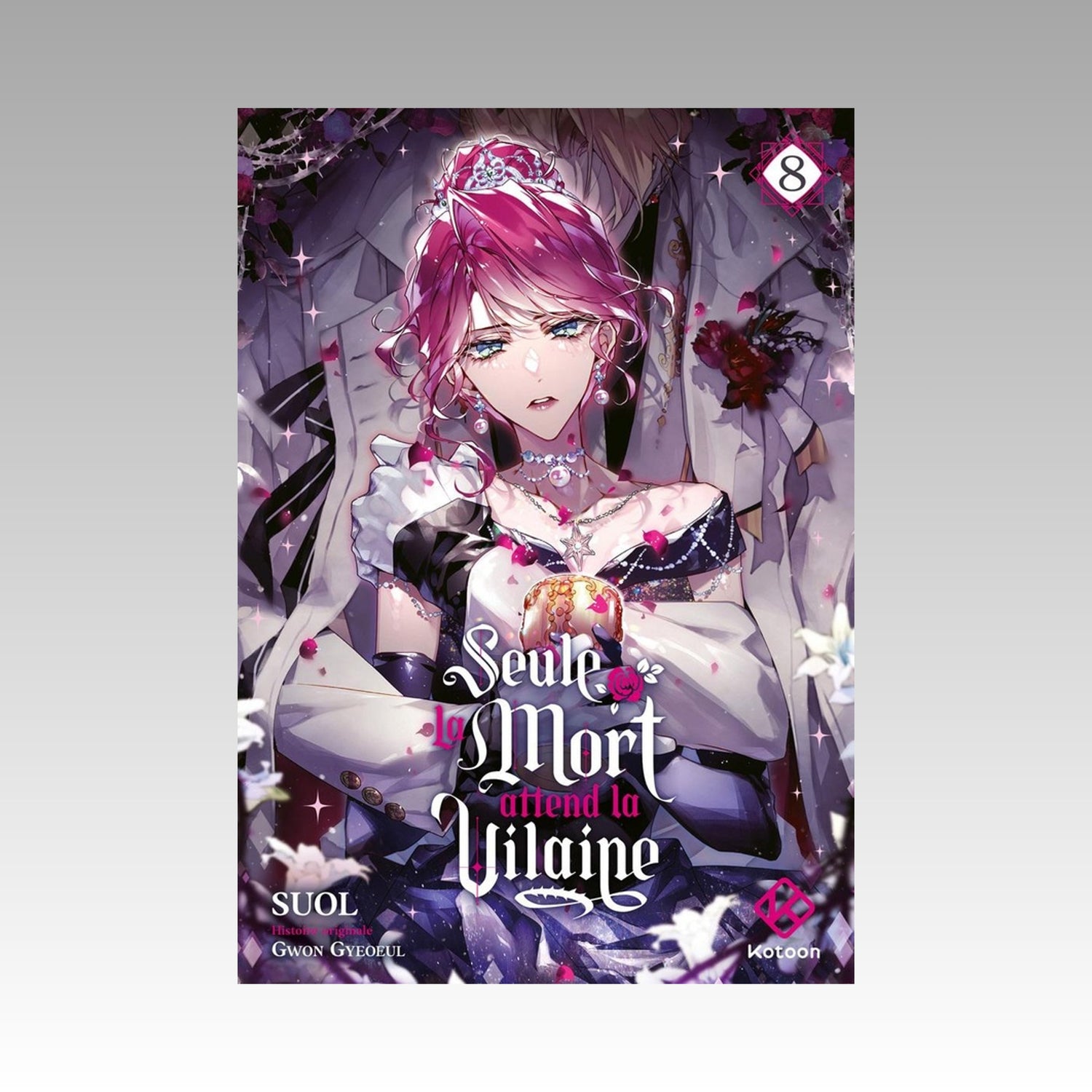 Seule la mort attend la vilaine. Tome 8