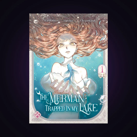 The Merman trapped in my Lake. Tome 1
