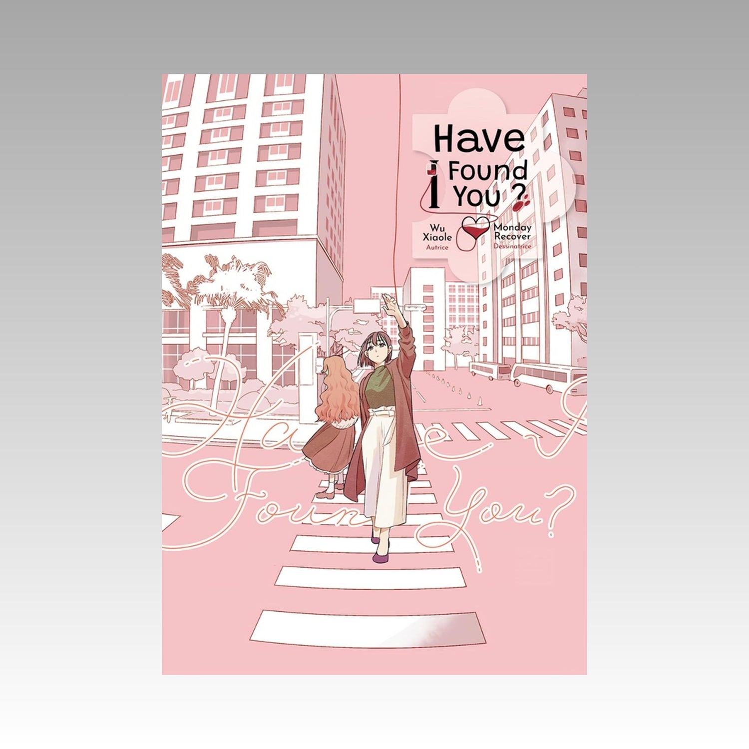 Have I found You ?
