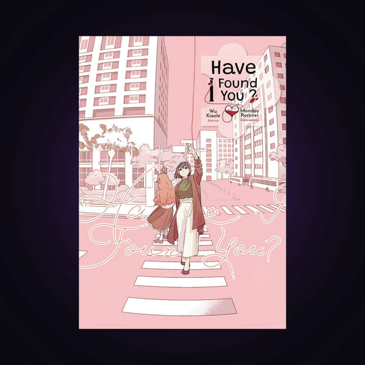 Have I found You ?