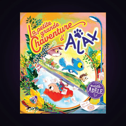 La petite grande aventure d'Ajax - avec Mortelle Adèle