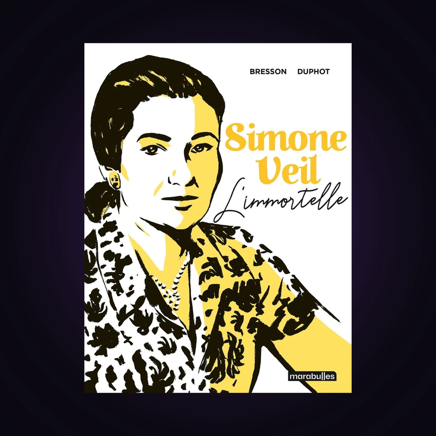 Simone Veil - L'immortelle