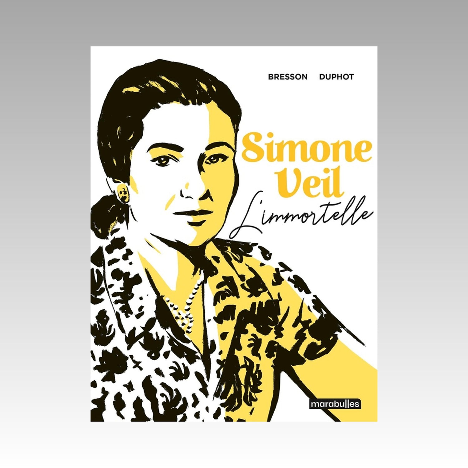 Simone Veil - L'immortelle