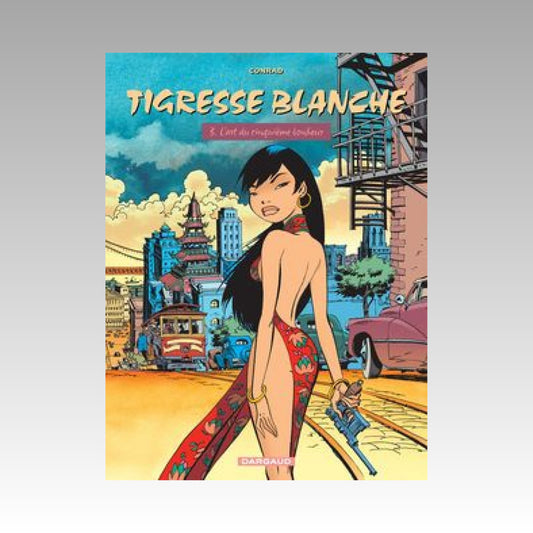 Tigresse Blanche. Tome 3