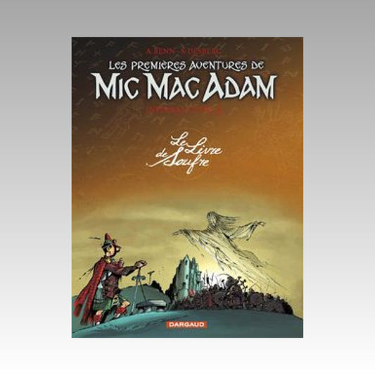Mic Mac Adam - Intégrale. Tome 3