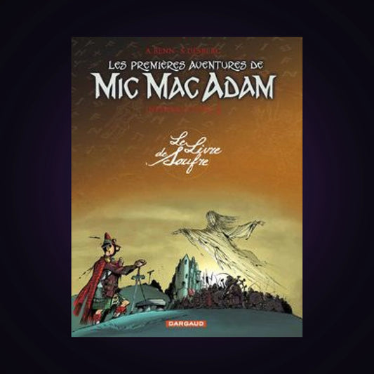 Mic Mac Adam - Intégrale. Tome 3