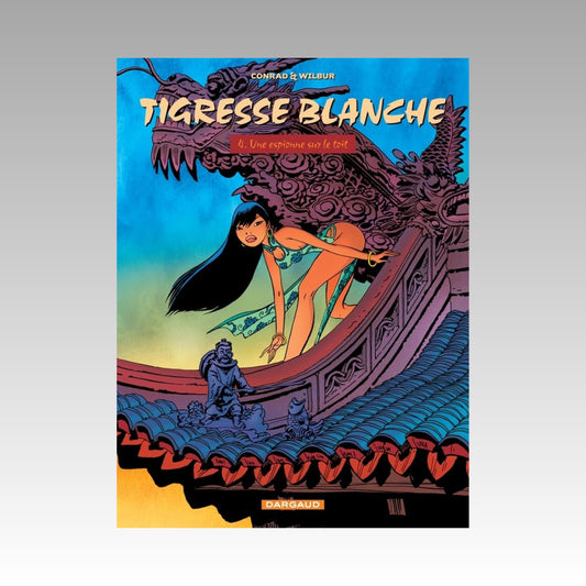 Tigresse Blanche. Tome 4