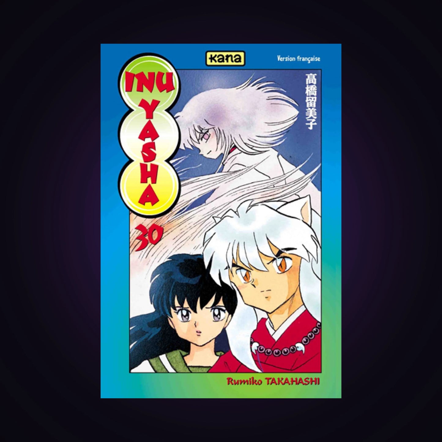 Inu-Yasha. Tome 30