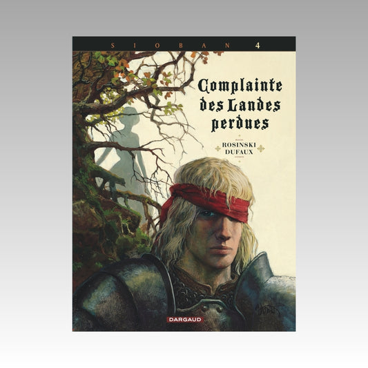Sioban. Tome 4 - Complainte des Landes perdues