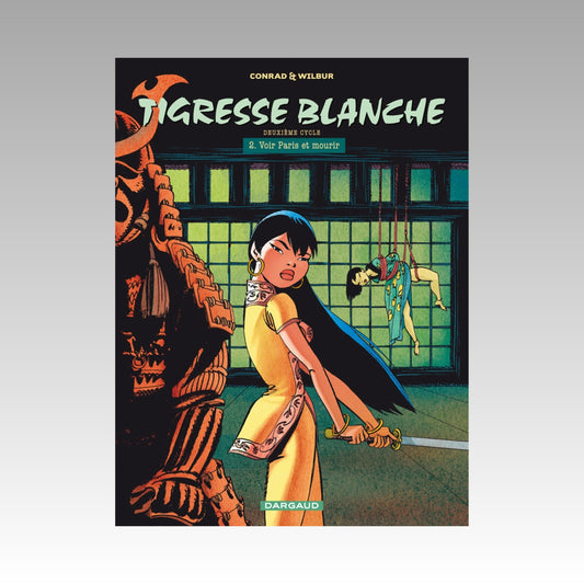 Tigresse Blanche. Tome 7 - (Cycle 2 - Tome 2)