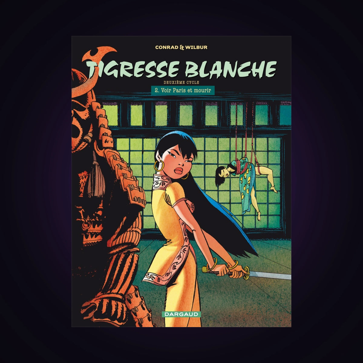 Tigresse Blanche. Tome 7 - (Cycle 2 - Tome 2)