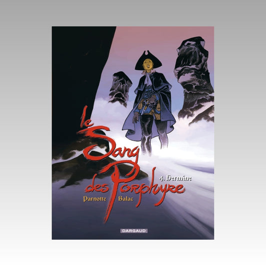 Le sang des Porphyre. Tome 4