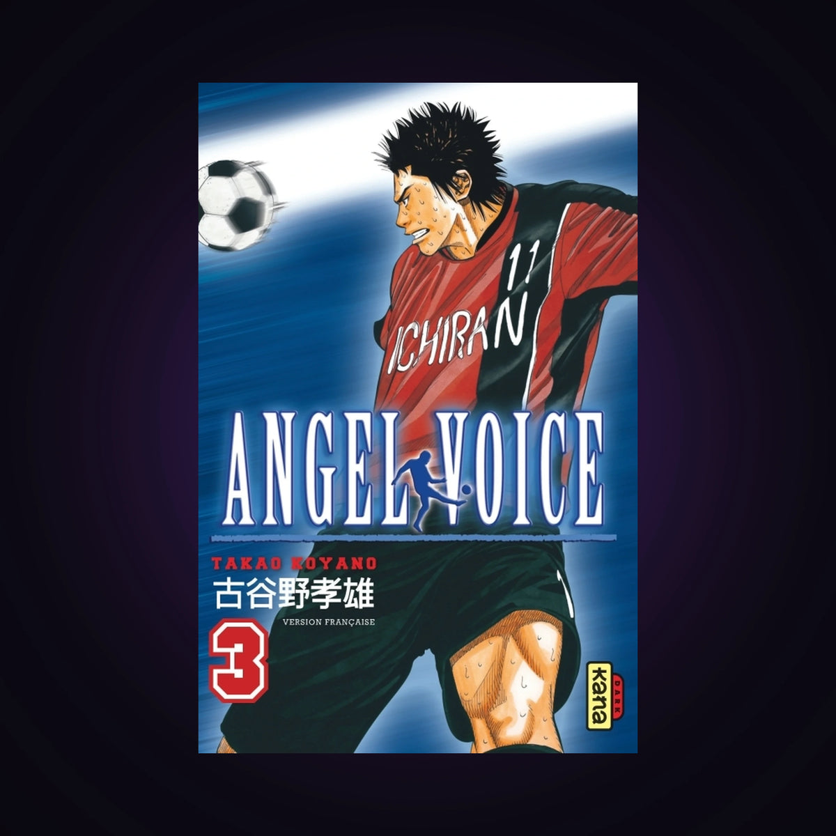Angel Voice. Tome 3