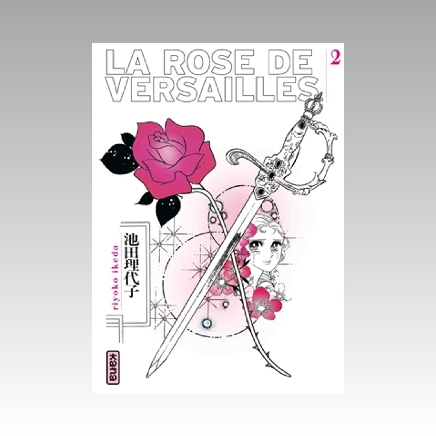La rose de Versailles. Tome 2