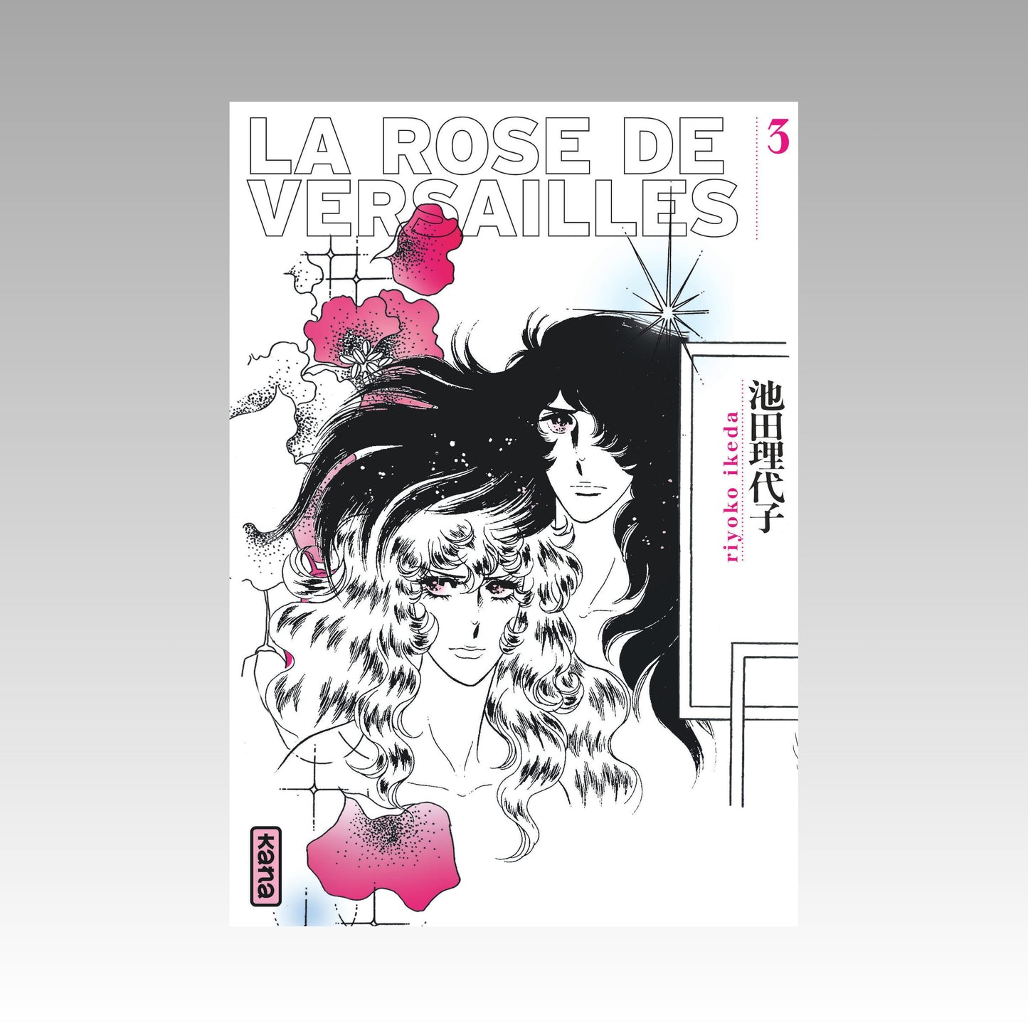La rose de Versailles. Tome 3
