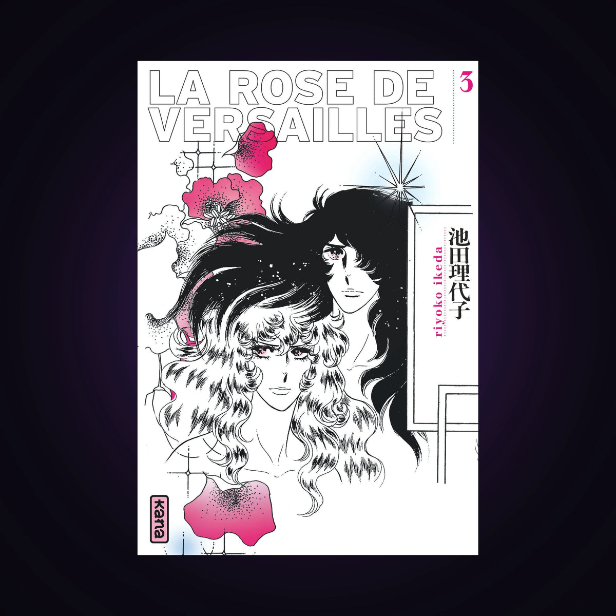 La rose de Versailles. Tome 3