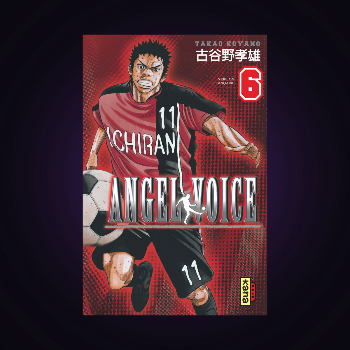 Angel Voice. Tome 6