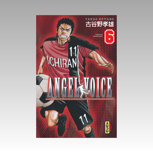 Angel Voice. Tome 6