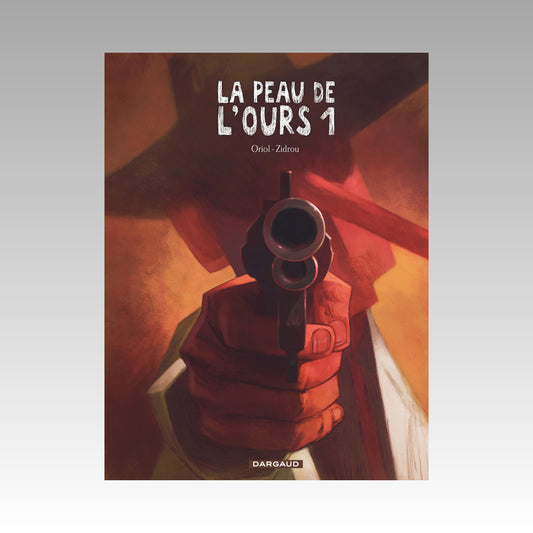 La peau de l'ours. Tome 1