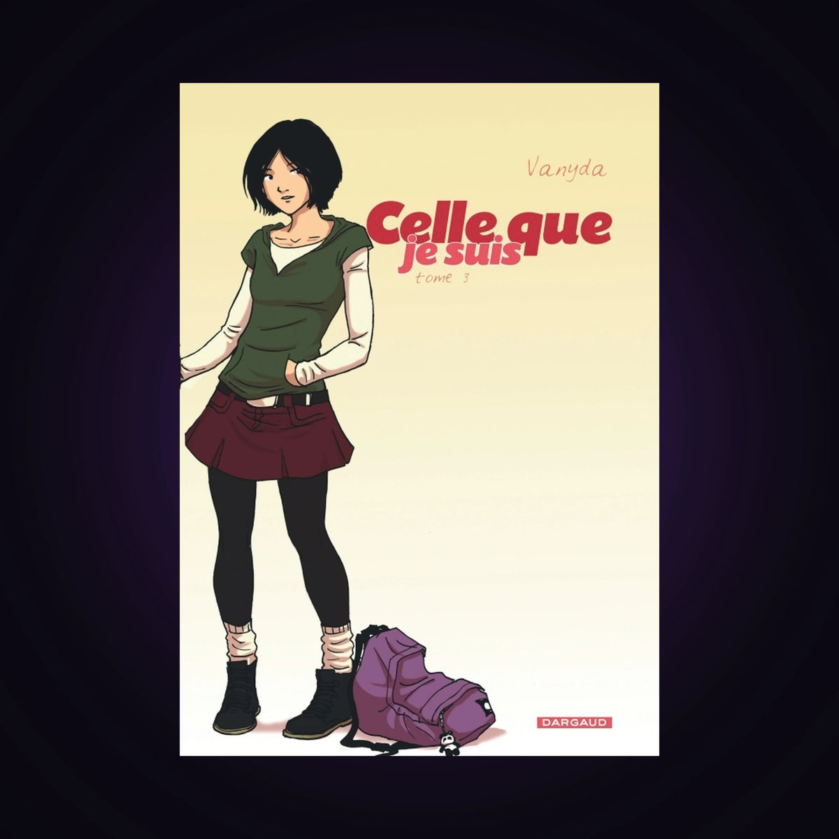 Celle que... Tome 3 - Je suis