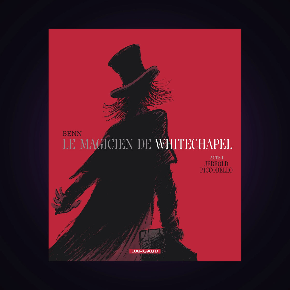Le magicien de Whitechapel. Tome 1