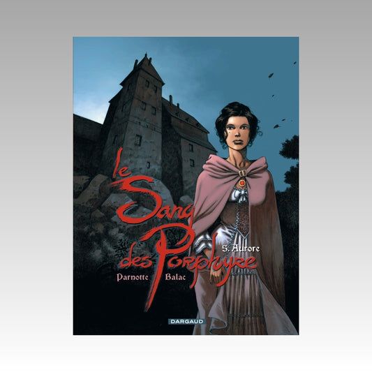 Le sang des Porphyre. Tome 5