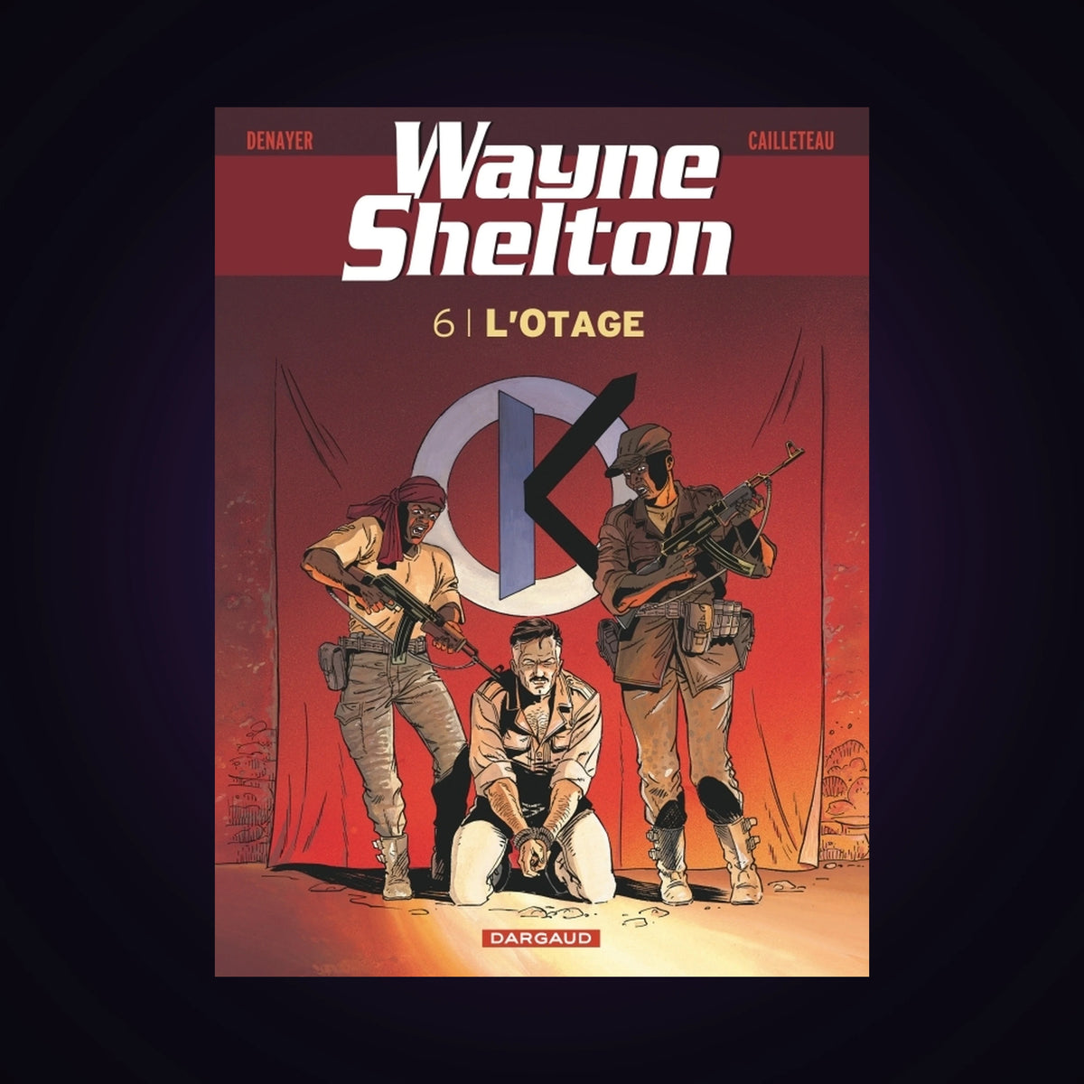 Wayne Shelton. Tome 6
