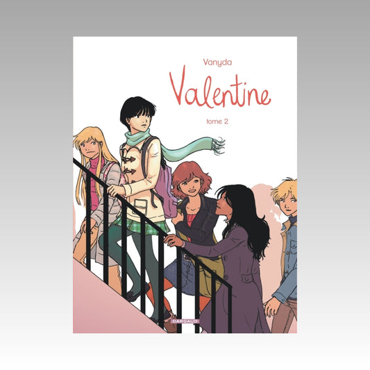 Valentine. Tome 2