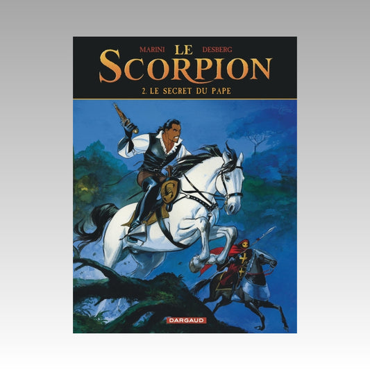 Le Scorpion. Tome 2