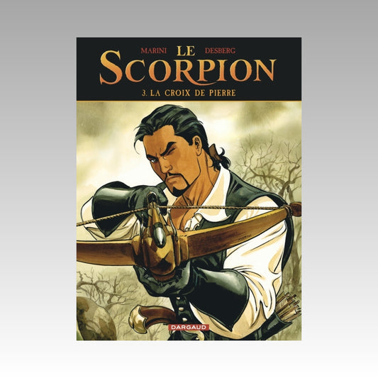 Le Scorpion. Tome 3