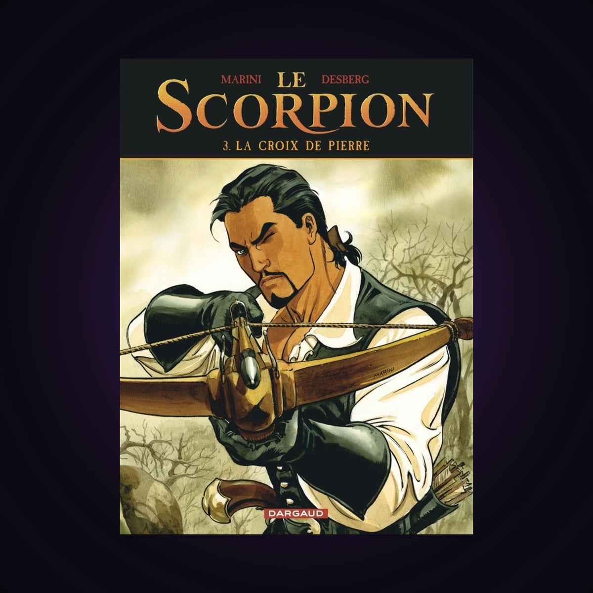 Le Scorpion. Tome 3