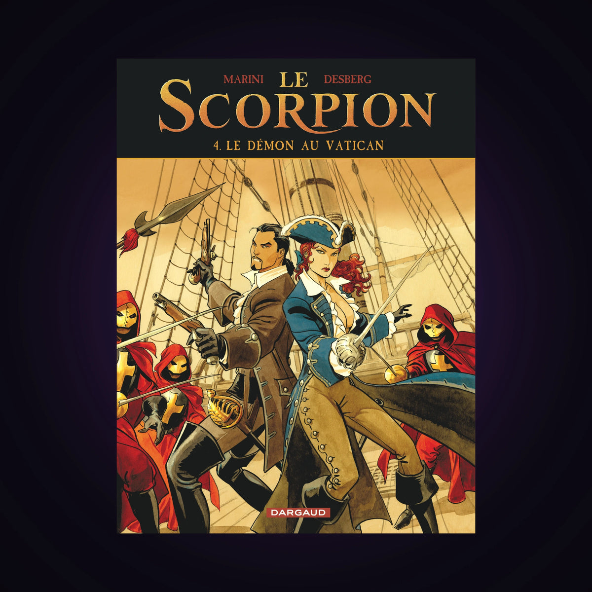 Le Scorpion. Tome 4