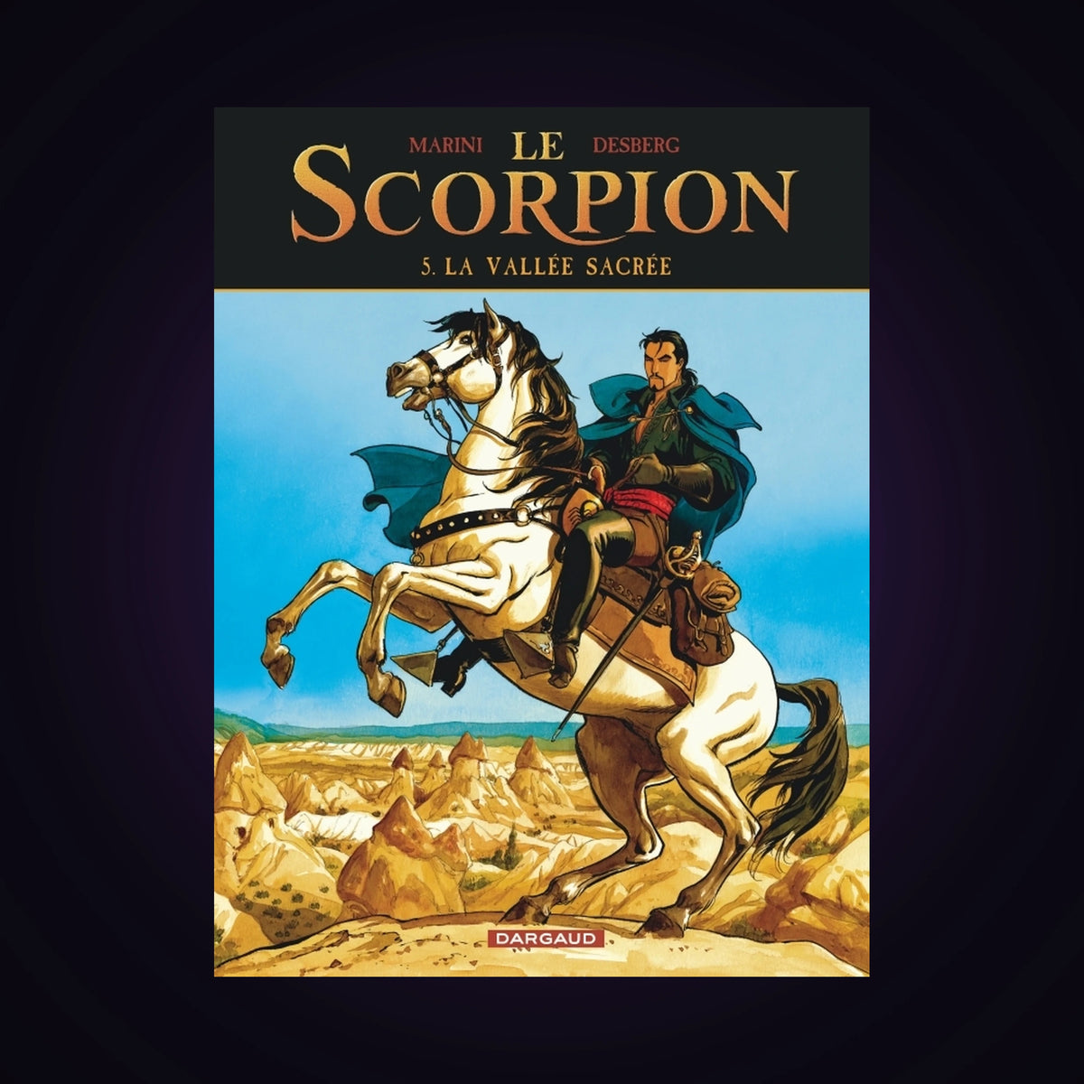 Le Scorpion. Tome 5
