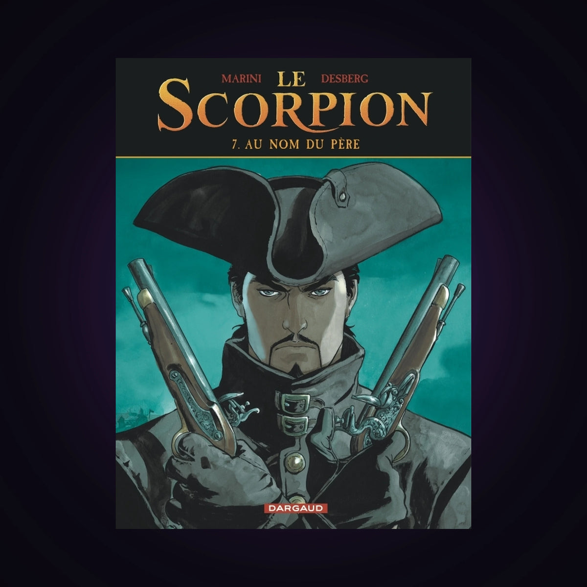 Le Scorpion. Tome 7